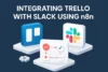 Integrating Trello with Slack using n8n